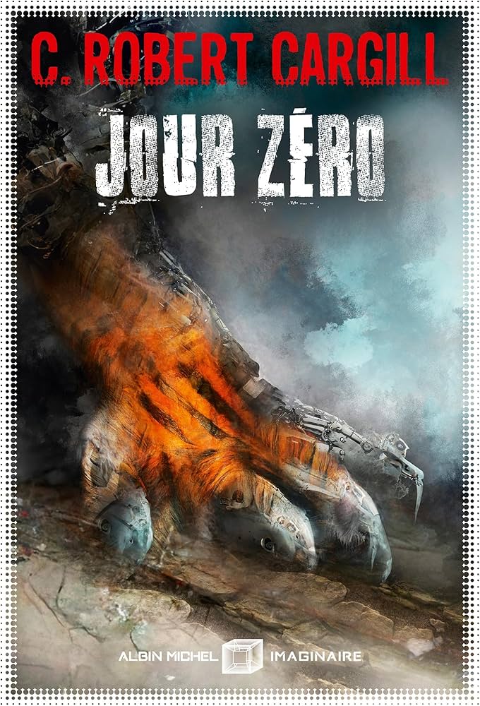 Jour zéro, de C. Robert&nbsp;Cargill