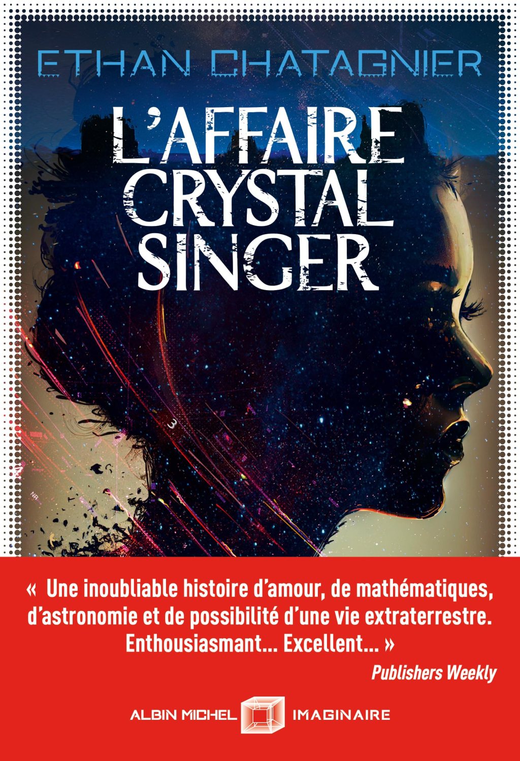 L’affaire Crystal Singer, d’Ethan&nbsp;Chatagnier