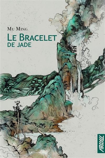 Le bracelet de Jade, de Mu&nbsp;Ming
