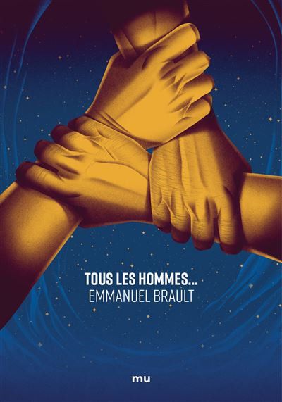 Tous les hommes, d’Emmanuel Brault