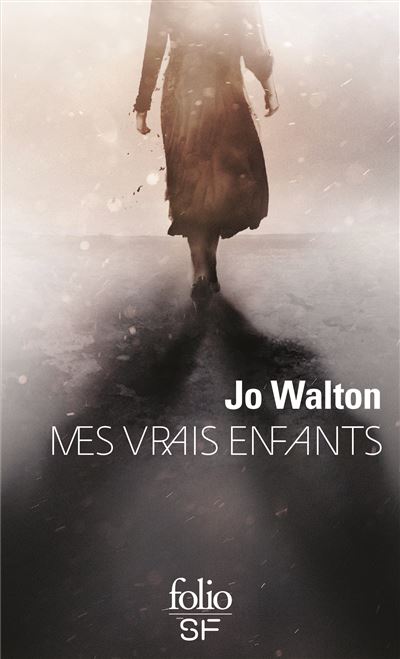Mes vrais enfants, de Jo&nbsp;Walton